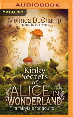 Kinky Secrets of Alice in Wonderland - Duchamp, Melinda