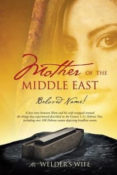 Mother of the Middle East - Wife, The Welder's