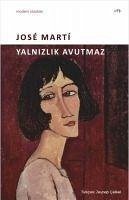 Yalnizlik Avutmaz - Marti, Jose