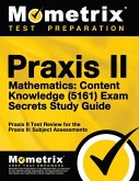 Praxis II Mathematics: Content Knowledge (5161) Exam Secrets Study Guide