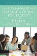 A Team-Based Learning Guide for Faculty... - Bild 1