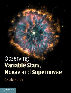 Observing Variable Stars, Novae and Supernovae - North, Gerald; James, Nick