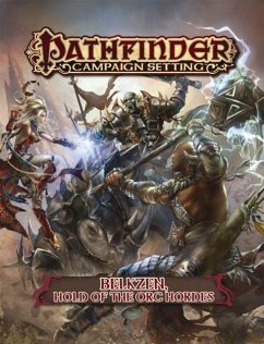 Pathfinder Campaign Setting: Belkzen, Hold of the Orc Hordes - Beck, Tyler; Garrett, Jason; Greenshields, Alex