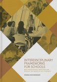 Interdisciplinary Frameworks for Schools: Best Professional Practices for Serving the Needs of All Students