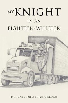 My Knight in an Eighteen-Wheeler - Nelson King Brown, Joanne