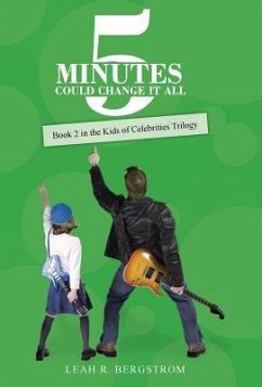 5 Minutes Could Change It All - Bergstrom, Leah R.
