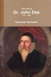 The Life of Dr. John Dee (1527 - 1608) - Bild 1