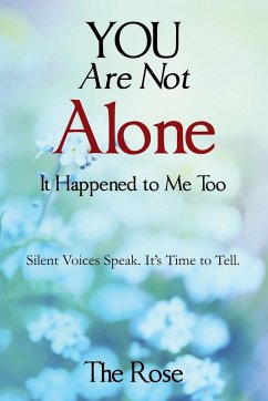 You Are Not Alone - It Happened to Me Too - The Rose, Null; The Rose