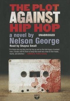 The Plot Against Hip Hop - George, Nelson