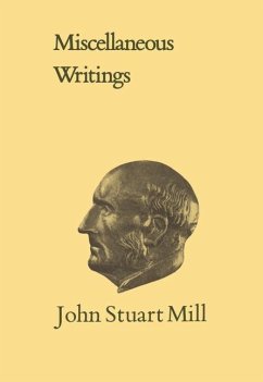 Miscellaneous Writings - Mill, John Stuart