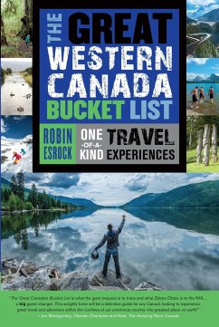 The Great Western Canada Bucket List - Esrock, Robin