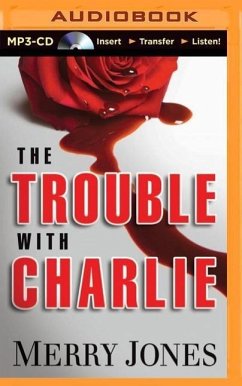 The Trouble with Charlie - Jones, Merry