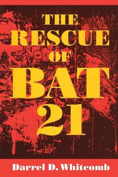 The Rescue of Bat 21 - Whitcomb, Darrel D.