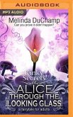 Kinky Secrets of Alice Through the Looking Glass