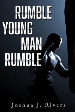 Rumble Young Man Rumble - Rivers, Joshua