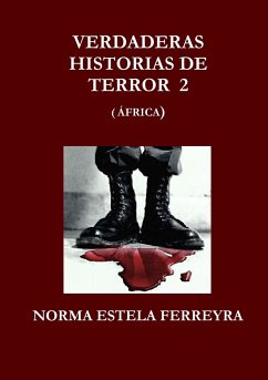 VERDADERAS HISTORIAS DE TERROR 2 (AFRICA) - Ferreyra, Norma Estela