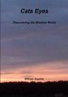 Cats Eyes - Discovering the Shadow World - Bild 1