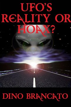 UFOs Reality or Hoax? - Brancato, Dino