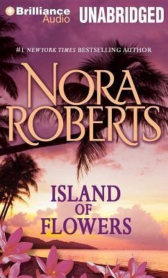 Island of Flowers - Roberts, Nora