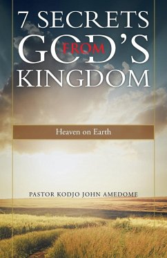 7 Secrets from God's Kingdom - Amedome, Pastor Kodjo John