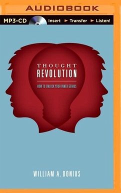 Thought Revolution: How to Unlock Your Inner Genius - Donius, William A.