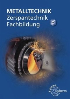 Metalltechnik, Zerspantechnik Fachbildung, m. CD-ROM
