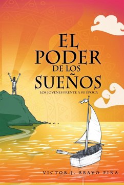 El Poder de Los Suenos - Bravo Pina, Victor J. M.; Victor J. Bravo Pina