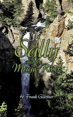 Sally and the Magic River - Gaertner, H. Frank