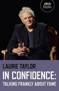 In Confidence: Talking Frankly about Fame - Taylor, Laurie