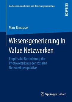 Wissensgenerierung in Value Netzwerken - Banaszak, Marc