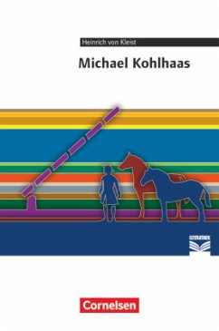 Cornelsen Literathek - Textausgaben - Michael Kohlhaas - Empfohlen für das 10.-13. Schuljahr - Textausgabe - Text - Erlä - Kleist, Heinrich von