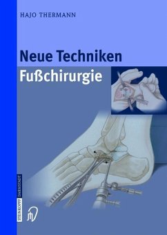 Neue Techniken Fusschirurgie - Thermann, Hajo