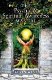 The Psychic & Spiritual Awareness Manual: A Guide to DIY Enlightenment