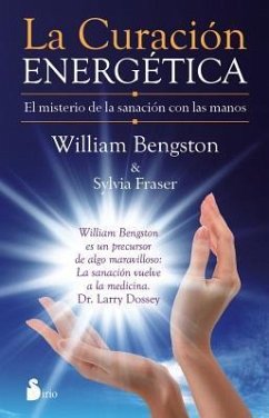 La Curacion Energetica - Bengston, William