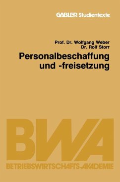 Personalbeschaffung und -freisetzung - Weber, Wolfgang;Storr, Rolf