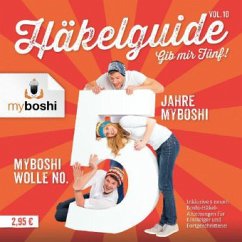 Gib mir Fünf! / myboshi Häkelguide Vol.10 - Jaenisch, Thomas;Rohland, Felix