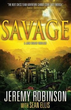 Savage (a Jack Sigler Thriller) - Robinson, Jeremy; Ellis, Sean