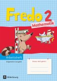 Fredo Mathematik Ausgabe A 2. Schuljahr. Arbeitsheft / Fredo Arbeitsheft Bd.2