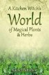 Kitchen Witch`s World of Magical Herbs... - Bild 1