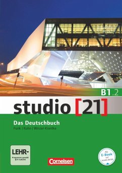 studio [21] - Grundstufe B1: Teilband 02. Das Deutschbuch (Kurs- und Übungsbuch mit DVD-ROM) - Funk, Hermann; Kuhn, Christina; Winzer-Kiontke, Britta