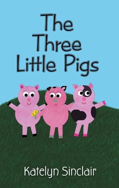 The Three Little Pigs - Sinclair, Katelyn