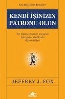 Kendi Isinizin Patronu Olun - J. Fox, Jeffrey