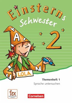 Einsterns Schwester - Sprache und Lesen 2. Schuljahr. Themenheft 1. Leihmaterial - Bauer, Roland; Maurach, Jutta