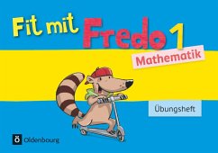 Fredo Mathematik Ausgabe A 1. Schuljahr. Übungsheft / Fit mit Fredo Bd.1 - Franzen-Stephan, Nicole; Strothmann, Anne