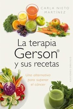 La Terapia Gerson y Sus Recetas - Nieto, Carla
