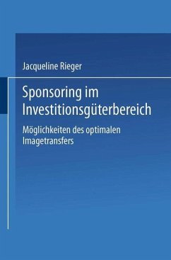 Sponsoring im Investitionsgüterbereich - Rieger, Jacqueline