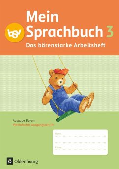 Mein Sprachbuch 3. Jahrgangsstufe. Das bärenstarke Arbeitsheft. Ausgabe Bayern - von Kuester, Ursula;Schmidt-Büttner, Johanna;Pristl, Theresia