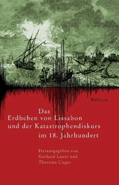 Das Erdbeben von Lissabon und der Katastrophendiskurs im 18. Jahrhundert