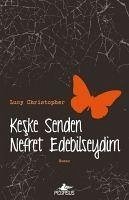 Keske Senden Nefret Edebilseydim - Christopher, Lucy