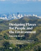 Designing Places for People and the Environment: Lessons from 55 Years as an Urban Planner and Shaping the Global Landscape Architectural Practice of